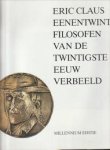 MUL, PROF. DR. J. DE (redactie en inleiding) - Eric Claus : Eenentwintig filosofen van de twintigste eeuw verbeeld