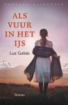 Luz GabÃ¡s - Als vuur in het ijs