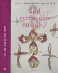 Bluyssen, Jan & .Gerard  Rooijakkers Co-auteur: Daan van der Kaaden - God verborgen en Nabij  Religie als heilig spel