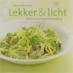 Francine Vermeiren Lindsey Denolf Loes Bergman - Lekker & licht 1, Gezonde slankrecepten met Bodystyling