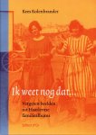 Kolenbrander, Kees - Ik weet nog dat, foto's uit familiealbums over Haarlem van 1900 tot 1970
