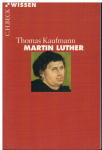 Kaufmann, Thomas - Martin Luther