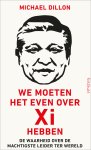 Michael Dillon - We moeten het even over Xi hebben