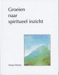 Roman , Sanaya . [ isbn 9789020270174 ]  2725 - Groeien naar Spiritueel Inzicht . ( Wie ben ik? Waarom ben ik hier? Wat is mijn opdracht op aarde?Boek geeft een richting waarin men kan zoeken om het antwoord op levensvragen te vinden . )Bewustzijnsverruiming ,Op een liefdevollere manier met -