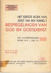 Zeij, Jac. J. - Het eerste boek van Joost van den Vondel`s bespiegelingen van God en Godsdienst