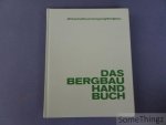 Wirtschaftsvereinigung Bergbau / Naujoks, Siegfried (Red.) - Das Bergbau-Handbuch.