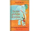 Hans Manz - En toen giechelde de olifant Hans Manz - En toen giechelde de olifant