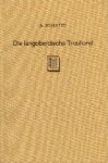 Schultze, Alfred. - Die langobardische Treuhand und ihre Umbildung zur Testamentsvollstreckung.