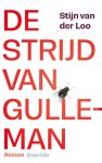 Stijn van der Loo - De Strijd Van Gulleman