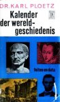 Ploetz, Dr. Karl - Kalender der wereldgeschiedenis