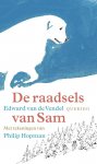Edward van de Vendel 232264 - De raadsels van Sam