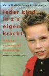 C. Muijsert-Van Blitterswijk - Ieder kind in z'n eigen kracht - gedrag en intuitief bewustzijn C. Muijsert-Van Blitterswijk - Ieder kind in z'n eigen kracht - gedrag en intuitief bewustzijn