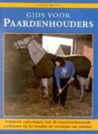 Vanessa Britton 66467 - Gids voor paardenhouders Praktische oplossingen voor de meestvoorkomende problemen bij het houden en verzorgen van paarden