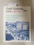 VVV: - Zuid-Limburg, toen en nu, hoe 125 jaar toerisme Zuid-Limburg veranderde.