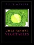 Alice L. Waters - Chez Panisse Vegetables