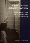 Berg, Maartje-Maria van den - Childhood constipation; abnormalities in colorectal function [academisch proefschrift]