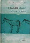 S. van Mol - Het paard staat dood te zijn