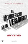 Timur Vermes - De hongerigen en de verzadigden