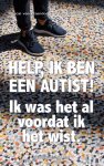 Pascal van Ijzendoorn, Ans Ettema-Essler - Help, ik ben een autist! Ik was het al voordat ik het wist