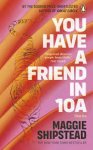 Maggie Shipstead 48970 - You Have a Friend In 10A