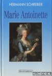 Schreiber, Hermann - Marie Antoinette