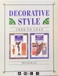William Hardy, Arie van de Lemme - Decorative Style 1880 to 1940. Two volume set:: A guide to Art Nouveau Style & A guide to Art Deco Style