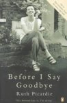 Picardie, Ruth - Before I Say Goodbye