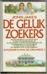 John Jakes - De gelukzoekers