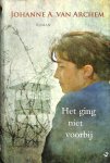 Archem, Johanne A. van - Het ging niet voorbij