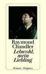 Raymond Chandler - Lebwohl, mein Liebling