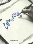 CORNEILLE - Corneille ed il gruppo Co.Br.A. 60 Anniversario della nascita del movimento 1948-2008. Testi di Marcos-Ricardo Barnatán, Luciano Caprile, Rino Crivelli.