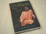 Goswami, Satsvarupa Dasa - PRABHUPADA, Der Mensch Der Weise Sein Leben Sein Vermachtnis