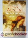 Austin, Lynn - Het huis van mijn moeder