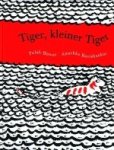 Pulak Biswas / Anushka Ravishankar. - Tiger, kleiner Tiger. Pulak Biswas / Anushka Ravishankar. - Tiger, kleiner Tiger.