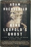 Adam Hochschild 50977 - King Leopold's ghost A Story of Greed, Terror, and Heroism in Colonial Africa