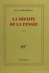 FINKIELKRAUT, A. - La défaite de la pensée. Essai.