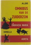 Albe - Omnibus van de Zuiderzon : Engracia Maria, Ornella, Aurita