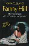 Cleland, John - Fanny Hill Herinnerimgen van een meisje van plezier. Filmeditie met gewaagde fotos uit de film. Vert. J.F. Kliphuis. Cleland, John - Fanny Hill Herinnerimgen van een meisje van plezier. Filmeditie met gewaagde fotos uit de film. Vert. J.F. Kliphuis.
