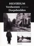 PAEPE, EDDIE DE - Hilversum. Verdwenen dorpsbeelden, De collectie Siewers