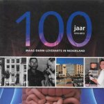 Alice Juch - 100 jaar Maag-Darm-Leverarts in Nederland 1913-2013