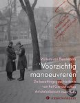 Willem van Bennekom - ‘Voorzichtig manoeuvreren’ De bezettingsgeschiedenis van het Genootschap Amstelodamum 1940-1945 Willem van Bennekom - ‘Voorzichtig manoeuvreren’ De bezettingsgeschiedenis van het Genootschap Amstelodamum 1940-1945