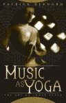 Patrick Bernard - Music as Yoga