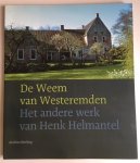 Bierling, Andries - De weem van Westeremden / Het andere werk van Henk Helmantel