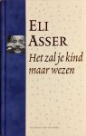 E. Asser - Het zal je kind maar wezen