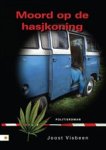 Joost Visbeen - Moord op de hasjkoning