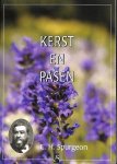 C. H. Spurgeon - Kerst en Pasen