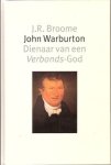 Broome, J.R. - John Warburton dienaar van een Verbonds Broome, J.R. - John Warburton dienaar van een Verbonds