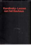 Poling, Clark V. - Lessen aan het Bauhaus, Kleurentheorie en analytisch tekenen beschreven aan de hand van voorbeelden uit de verzameling van het Bauhaus-Archiv, Berlijn
