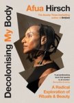 HIRSCH,  Afua - Decolonising My Body