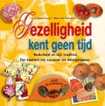 Grinsven, Wim van - Gezelligheid kent geen tijd / Nederland en zijn tradities van kaatsen tot carnaval tot haringhappen